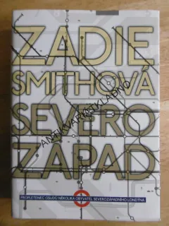 SEVEROZÁPAD, ZADIE SMITHOVÁ, **an