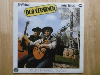 DUO ČERVÁNEK, JIŘÍ VRŠTAF, JOSEF KNÍŽE, TRAMPSKÉ PÍSNIČKY, LP