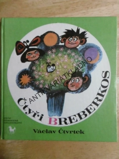 ČTYŘI BREBERKOS, VÁCLAV ČTVRTEK, ZDENĚK SMETANA, **an