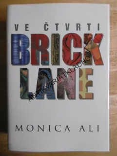 VE ČTVRTI BRICK LANE, MONICA ALI, **an