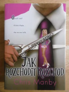 JAK ROZCHODIT ROZCHOD, CHRIS MANBY, **an