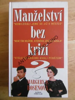 MANŽELSTVÍ BEZ KRIZÍ? MARGERY D. ROSENOVÁ, **an