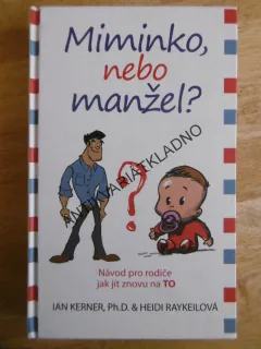 MIMINKO NEBO MANŽEL? IAN KERNER,  **an