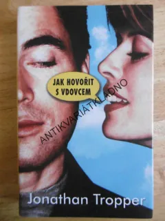 JAK HOVOŘIT S VDOVCEM, JONATHAN TROPPER, **an