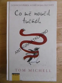 CO MĚ NAUČIL TUČŇÁK, TOM MITCHELL, **an