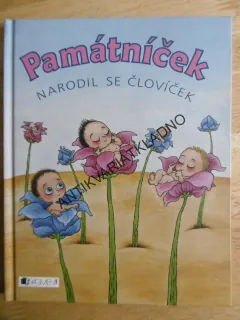 PAMÁTNÍČEK, NARODIL SE ČLOVÍČEK, **an