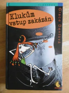 KLUKŮM VSTUP ZAKÁZÁN, GRACE DENTOVÁ, **an