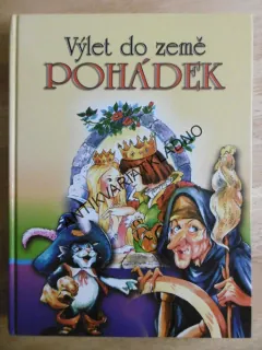 VÝLET DO ZEMĚ POHÁDEK, **an