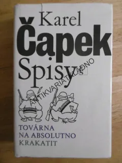 TOVÁRNA NA ABSOLUTNO, KRAKATIT, KAREL ČAPEK, 1982, **an