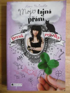 MOJE TAJNÁ PŘÁNÍ, DENÍK REBELKY, KAREN MCCOMBIE, **an