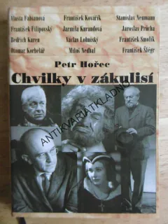 CHVILKY V ZÁKULISÍ, PETR HOŘEC, **an