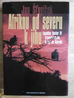 AFRIKOU OD SEVERU K JIHU, JAN ŠŤOVÍČEK, EXPEDICE VECTOR V, **an