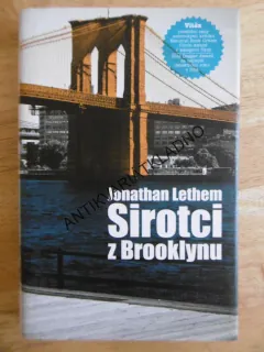 SIROTCI V BROOKLYNU, JONATHAN LETHEM, **an