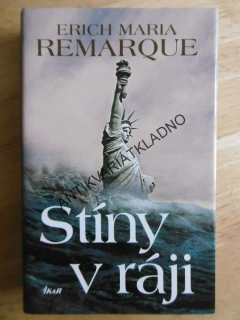 STÍNY V RÁJI, ERICH MARIA REMARQUE, **an