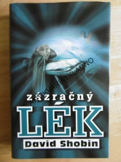 ZÁZRAČNÝ LÉK, DAVID SHOBIN, **an