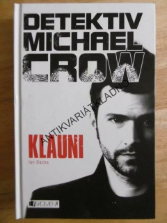 DETEKTIV MICHAEL CROW, KLAUNI, IAN DACHS, **an