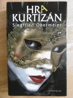 HRA KURTIZÁN, SIGFRIED OBERMEIER, **an