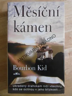 MĚSÍČNÍ KÁMEN, BOURBON KID, **an