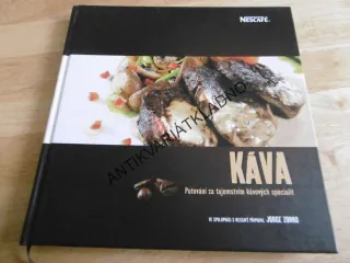 KÁVA, PUTOVÁNÍ ZA TAJEMSTVÍM KÁVOVÝCH SPECIALIT, **an