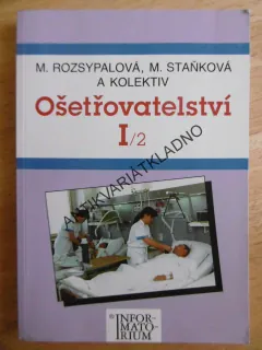 OŠETŘOVATELSTVÍ I/2., ROZSYPALOVÁ, ZDRAVOTNICKÉ ŠKOLY