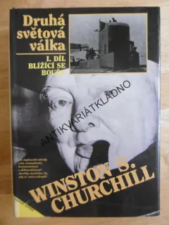DRUHÁ SVĚTOVÁ VÁLKA, 1. DÍL BLÍŽÍCÍ SE BOUŘE,WINSTON S. CHURCHILL, **an
