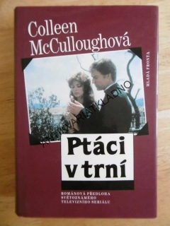 PTÁCI V TRNÍ, COLLEEN MCCULLOUGHOVÁ, **an