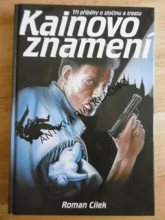 KAINOVO ZNAMENÍ, ROMAN CÍLEK, **an