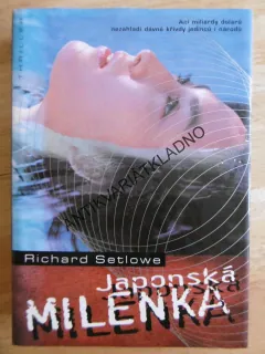 JAPONSKÁ MILENKA, RICHARD SETLOWE, **an