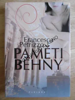 PAMĚTI BĚHNY, FRANCESCA PETRIZZO, **an