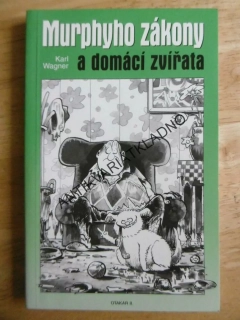 MURPHYHO ZÁKONY A DOMÁCÍ ZVÍŘATA, KARL WAGNER, **an