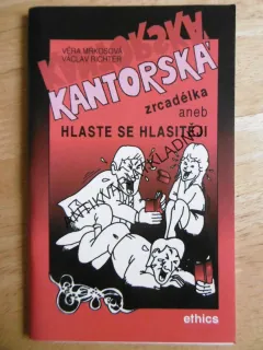 KANTORSKÁ ZRCADÉLKA ANEB HLASTE SE HLASITĚJI,