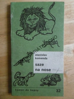 SAZE NA NOSE, STANISLAV KOMENDA, NEPRAKTA, HUMOR DO KAPSY 32., 1989, **an