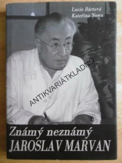 ZNÁMÝ NEZNÁMÝ JAROSLAV MARVAN, **an