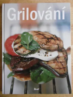 GRILOVÁNÍ, KROK ZA KROKEM, **an