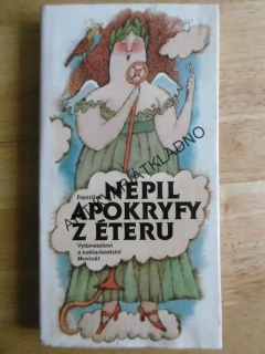 APOKRYFY Z ÉTERU, FRANTIŠEK NEPIL, ADOLF BORN, **an