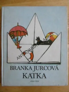 KATKA, BRANKA JURCOVÁ, **an