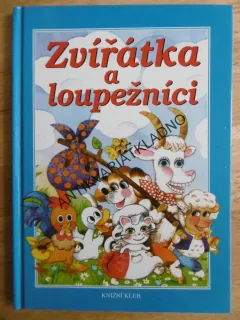 ZVÍŘÁTKA A LOUPEŽNÍCI, DAGMAR JEŽKOVÁ, **an