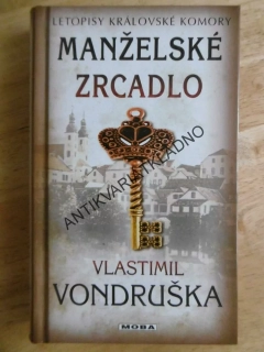 MANŽELSKÉ ZRCADLO, VLASTIMIL VONDRUŠKA, **an