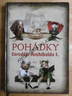 STAROHRADSKÉ POHÁDKY ČARODĚJE ARCHIBALDA 1., **an