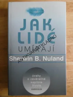 JAK LIDÉ UMÍRAJÍ, SHERWIN B.NULAND, **an