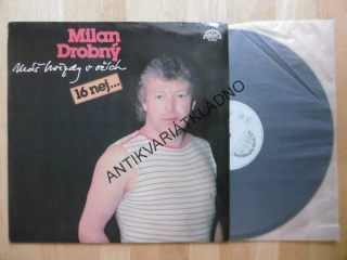 MILAN DROBNÝ, MÁŠ HVĚZDY V OČÍCH, 16 NEJ, LP