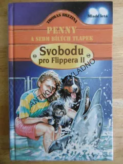 SVOBODU PRO FLIPPERA II.! PENNY A SEDM BÍLÝCH TLAPEK, THOMAS BREZINA, **an