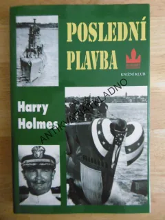 POSLEDNÍ PLAVBA, HARRY HOLMES, **an
