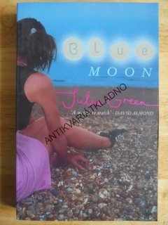 BLUE MOON, JULIA GREEN, ANGLICKY, **an