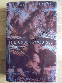 MICHAEL LAWRENCE, THE UDERWOOD SEE, , ANGLICKYM **an