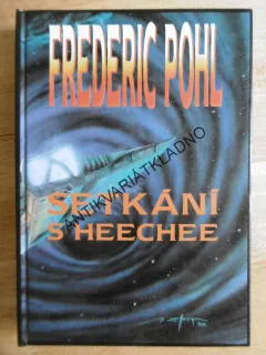 SETKÁNÍ S HEECHEE, FREDERIC POHL, **an