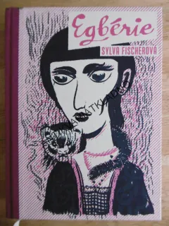EGBÉRIE A OLTÉNIE, SYLVA FISCHEROVÁ, **AN