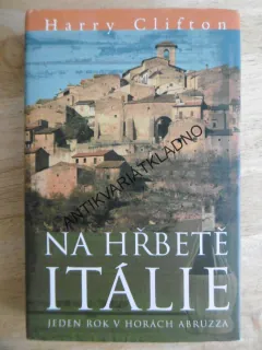 NA HŘBĚTE ITÁLIE, HARRY CLIFTON, *an