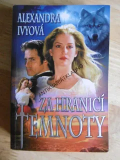 ZA HRANICÍ TEMNOTY, ALEXANDRA IVYOVÁ, **an