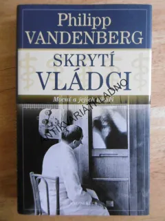 SKRYTÍ VLÁDCI, PHILIPP VANDENBERG, **an